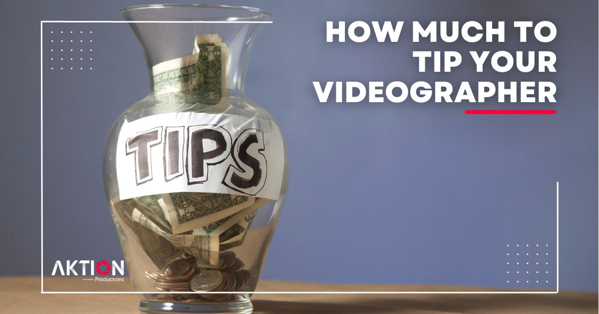 Read more about the article How Much to Tip a Videographer: Show Your Appreciation Without Going Overboard