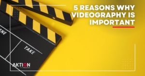 Read more about the article 5 Reasons Why Videography is Important for Your Business in 2023