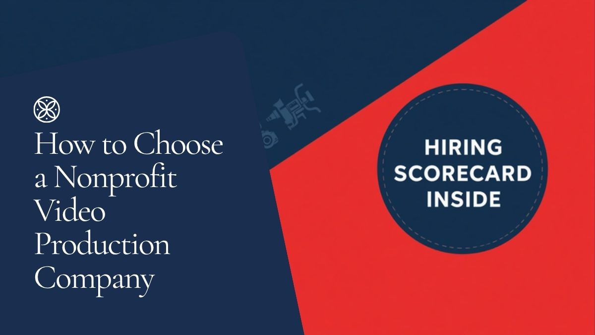 Read more about the article How to Choose a Nonprofit Video Production Company